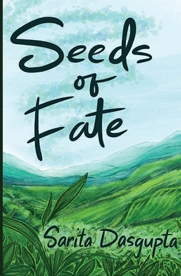 Seeds of Fate by Dasgupta, Sarita