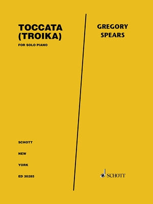 Toccata Troika for Solo Piano by Spears, Gregory