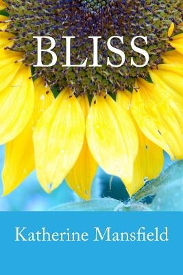 Bliss by Mansfield, Katherine