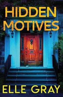 Hidden Motives by Gray, Elle