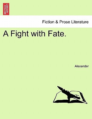 A Fight with Fate. by Alexander, David