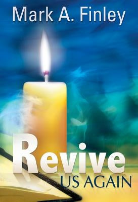 Revive Us Again by Finley, Mark