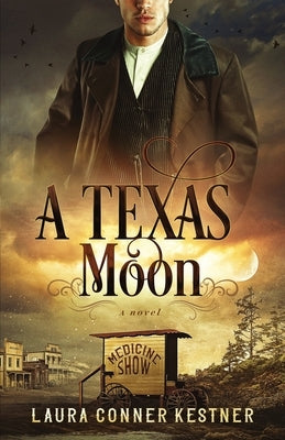 A Texas Moon by Conner Kestner, Laura