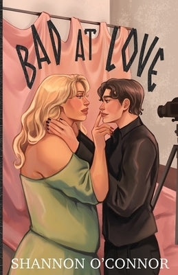 Bad at Love by O'Connor, Shannon