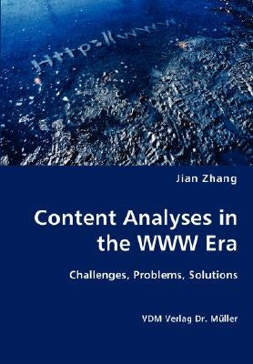 Content Analyses in the WWW Era by Zhang, Jian