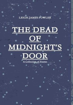 The Dead Of Midnight's Door by Fowler, Leigh James