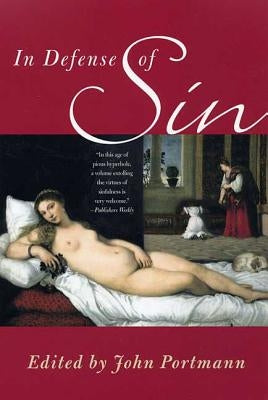 In Defense of Sin by Portmann, John