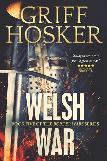 Welsh War by Hosker, Griff