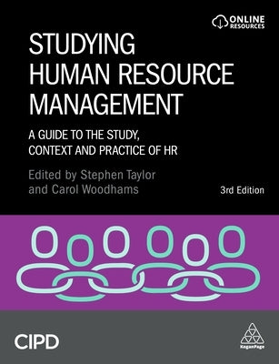 Studying Human Resource Management: A Guide to the Study, Context and Practice of HR by Taylor, Stephen