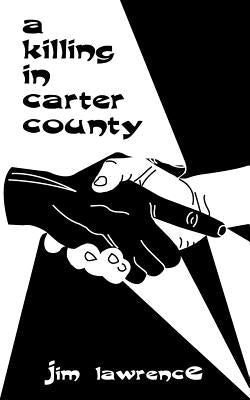 A Killing in Carter Country by Lawrence, Jim