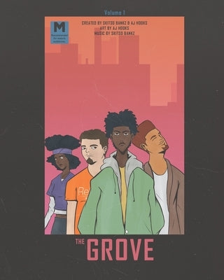 The Grove: Volume 1 by Bankz, Skitso