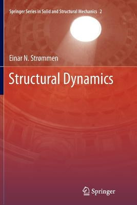 Structural Dynamics by Strømmen, Einar N.