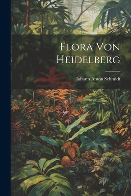 Flora Von Heidelberg by Schmidt, Johann Anton
