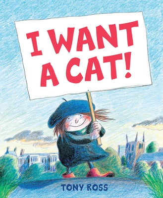 I Want a Cat by Ross, Tony