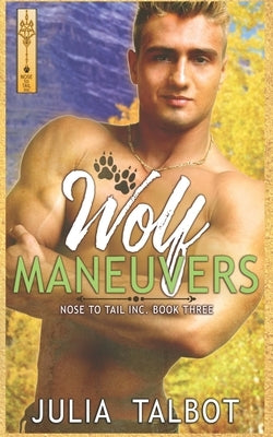 Wolf Maneuvers by Talbot, Julia