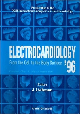 Electrocardiology 98: Proceedings of the XXV International Congress on Electrocardiology by Preda, Istvan