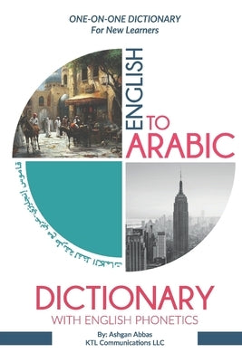 English to Arabic Dictionary with English Phonetics: One-to-One Dictionary for New Learners by Beetar, Ahmad
