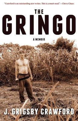 The Gringo: A Memoir by Crawford, J. Grigsby