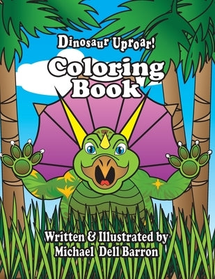 Dinosaur Uproar! Coloring Book by Barron, Michael Dell