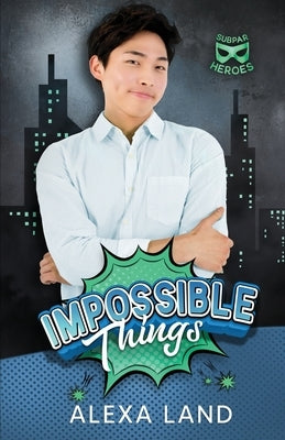 Impossible Things by Land, Alexa
