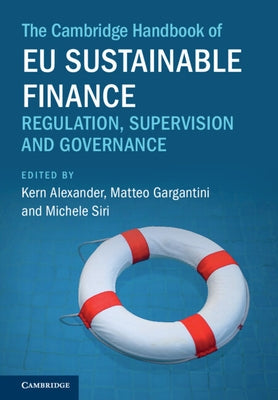 The Cambridge Handbook of EU Sustainable Finance by Alexander, Kern