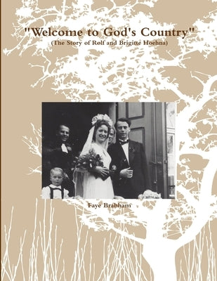 Welcome to God's Country by Brabham, Faye