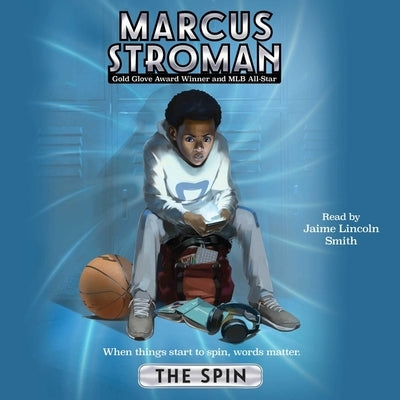 The Spin by Stroman, Marcus