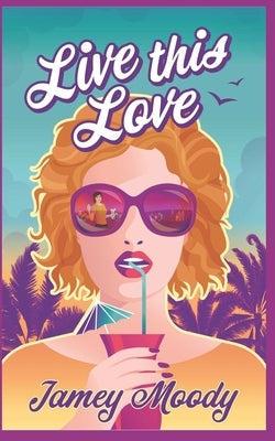 Live This Love by Moody, Jamey