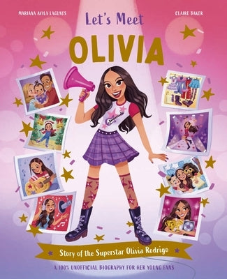 Let's Meet... Olivia: Story of the Superstar Olivia Rodrigo by Kingfisher