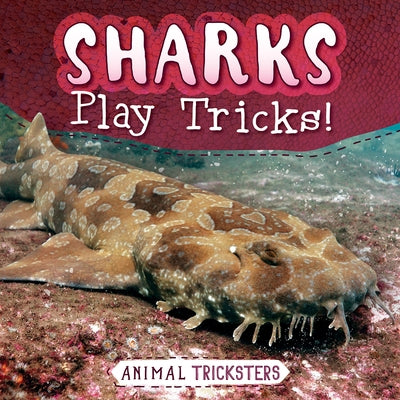 Sharks Play Tricks! by Lombardo, Jennifer