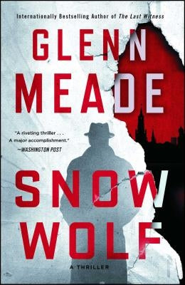Snow Wolf: A Thriller by Meade, Glenn