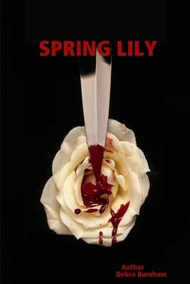 Spring Lily by Burnham, Debra