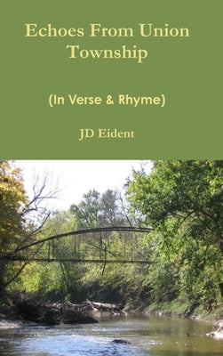 Echoes From Union Township by Eident, Jd