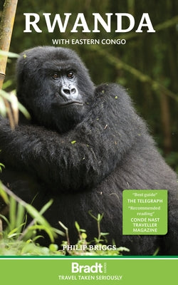 Rwanda: With Gorilla Tracking in the Drc by Briggs, Philip