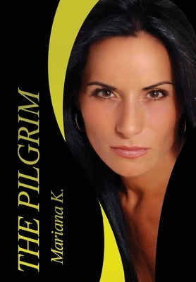 The Pilgrim by K, Mariana