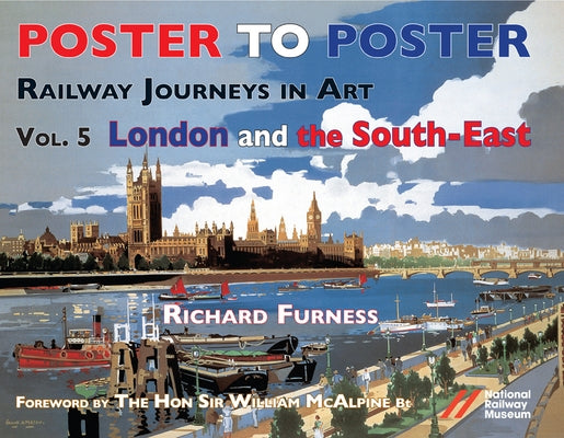 Railway Journeys in Art Volume 5: London and the South East by Furness, Richard