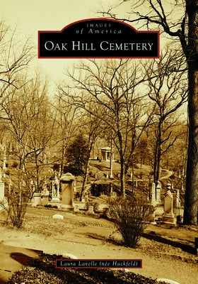 Oak Hill Cemetery by Lavelle (Nee Hackfeld), Laura