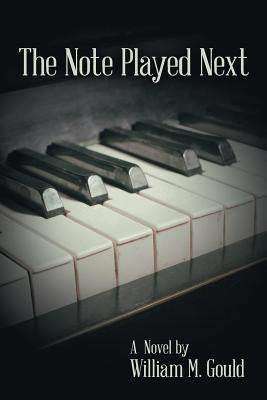 The Note Played Next by Gould, William M.
