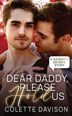 Dear Daddy, Please Hold Us by Davison, Colette
