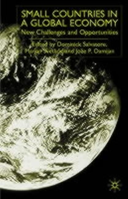 Small Countries in a Global Economy: New Challenges and Opportunities by Salvatore, D.