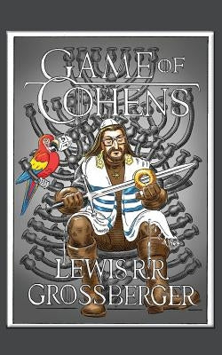 Game of Cohens: A Parody by Grossberger, Lewis