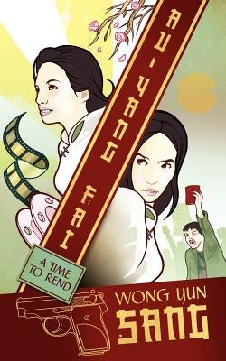 Au-Yang Fai: A Time to Rend by Yun Sang, Wong