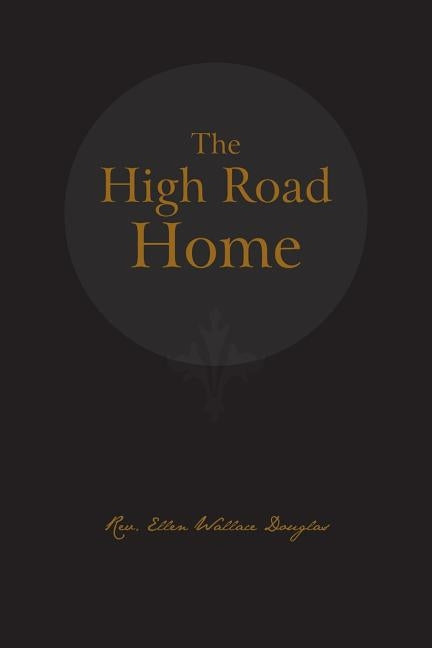 The High Road Home by Douglas, Ellen Wallace