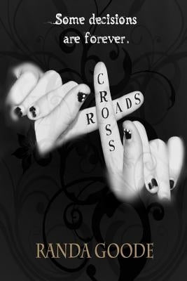 Crossroads by Goode, Randa