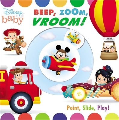 Disney Baby: Beep, Zoom, Vroom! by Fischer, Maggie