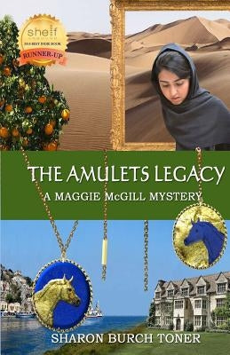 The Amulets Legacy: A Maggie McGill Mystery by Toner, Sharon Burch
