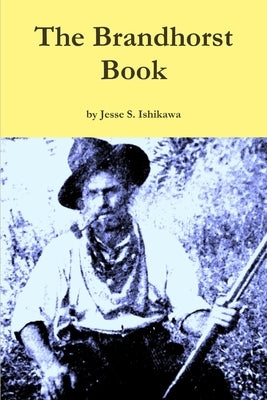The Brandhorst Book by Ishikawa, Jesse S.