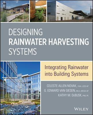 Designing Rainwater Harvesting Systems by Novak, Celeste Allen