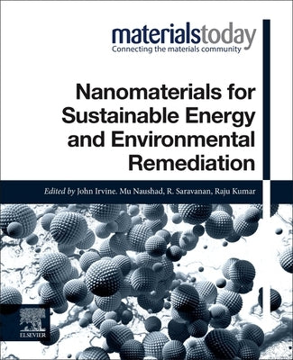 Nanomaterials for Sustainable Energy and Environmental Remediation by Naushad, Mu