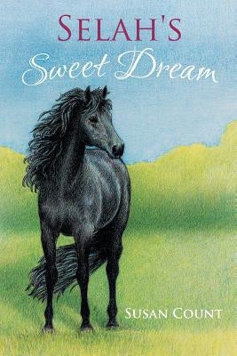 Selah's Sweet Dream by Count, Susan